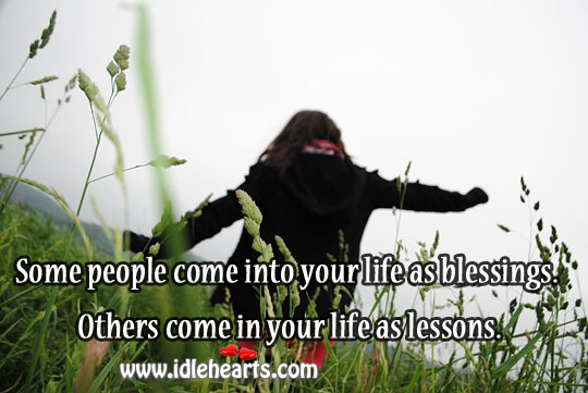 Some people come into your life as blessings. Image