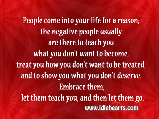 People come into your life for a reason. Image