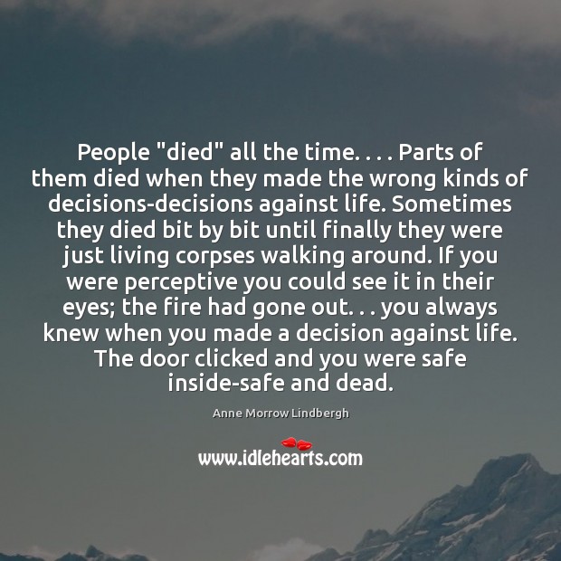 People “died” all the time. . . . Parts of them died when they made Image