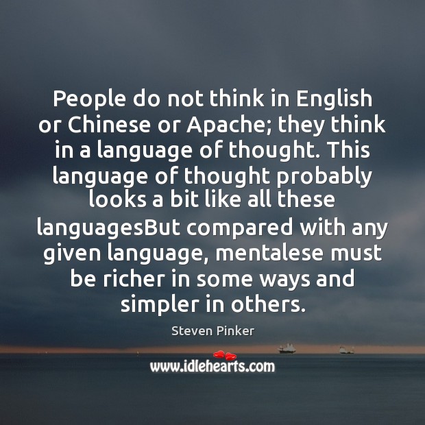 People do not think in English or Chinese or Apache; they think Image