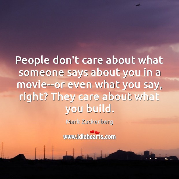 People don’t care about what someone says about you in a movie–or Image