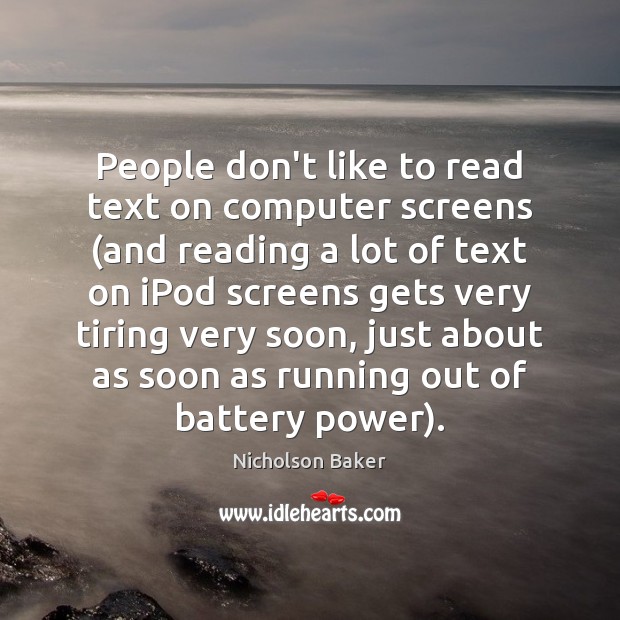 People don’t like to read text on computer screens (and reading a Image
