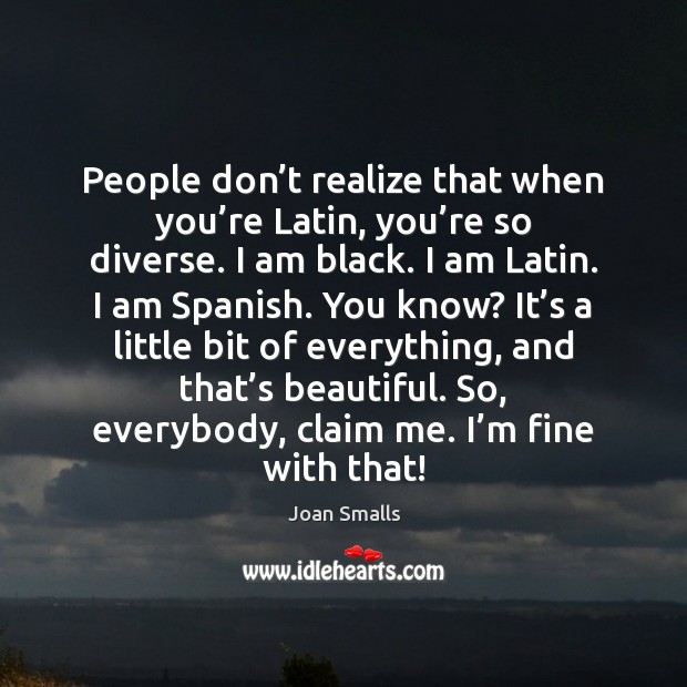 People don’t realize that when you’re Latin, you’re so Image