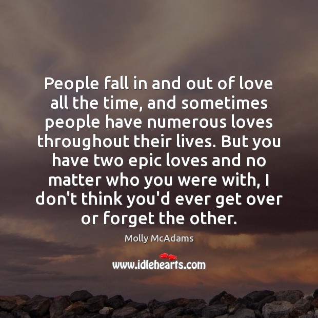 People fall in and out of love all the time, and sometimes Molly McAdams Picture Quote