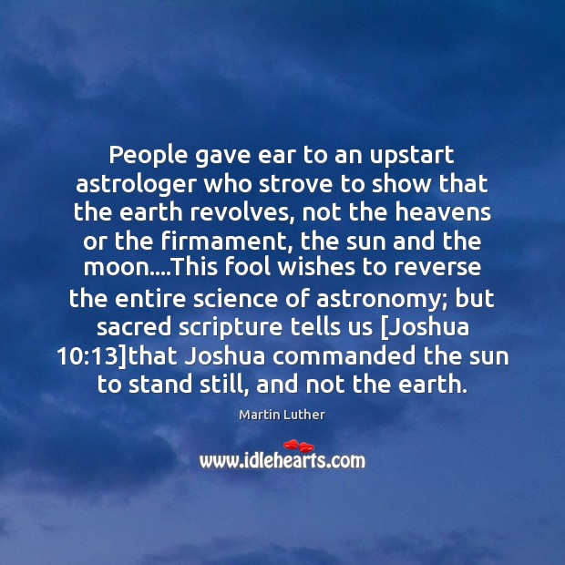 People gave ear to an upstart astrologer who strove to show that Image