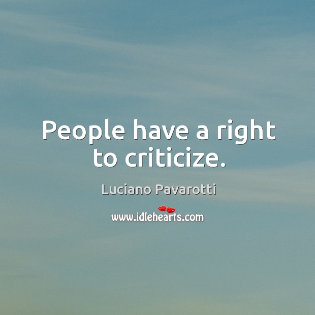 People have a right to criticize. Image