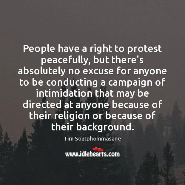 People have a right to protest peacefully, but there’s absolutely no excuse Image