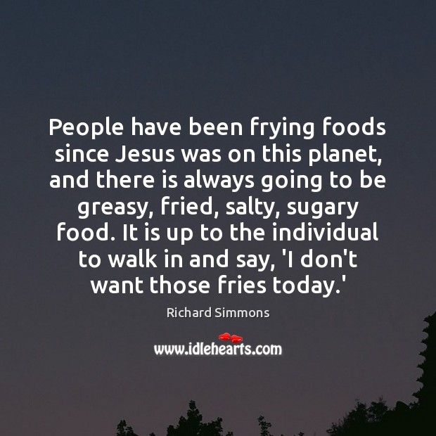 People have been frying foods since Jesus was on this planet, and Image