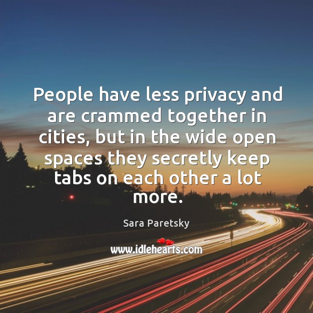 People have less privacy and are crammed together in cities Image