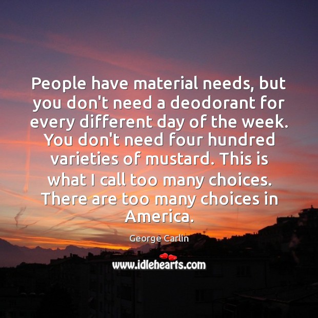 People have material needs, but you don’t need a deodorant for every Image