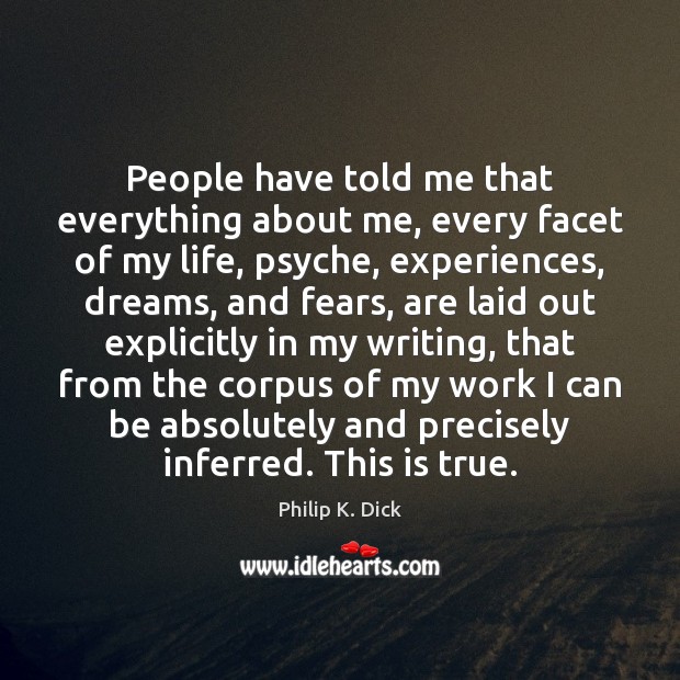People have told me that everything about me, every facet of my Image