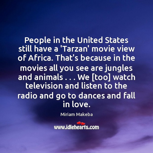 People in the United States still have a ‘Tarzan’ movie view of Image