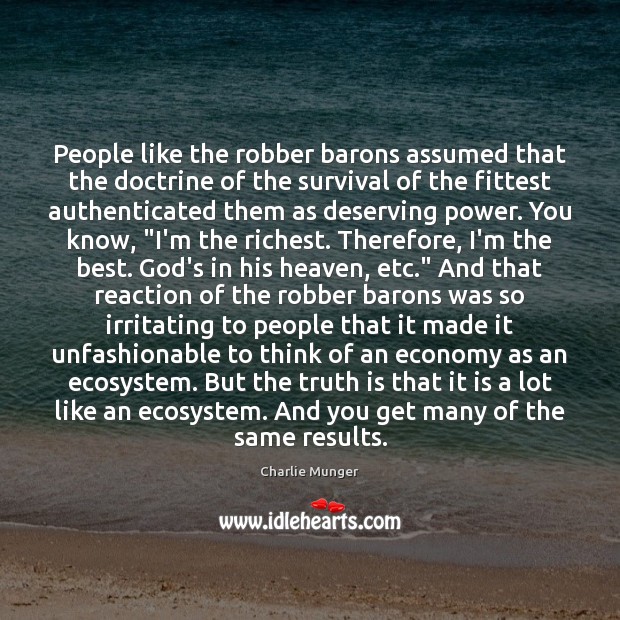 People like the robber barons assumed that the doctrine of the survival Image