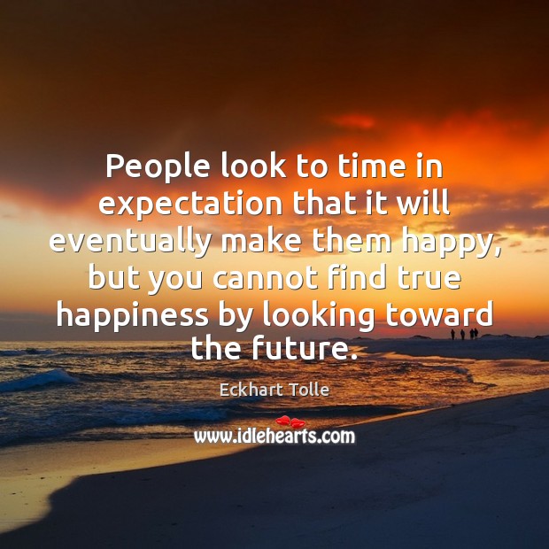 People look to time in expectation that it will eventually make them Image