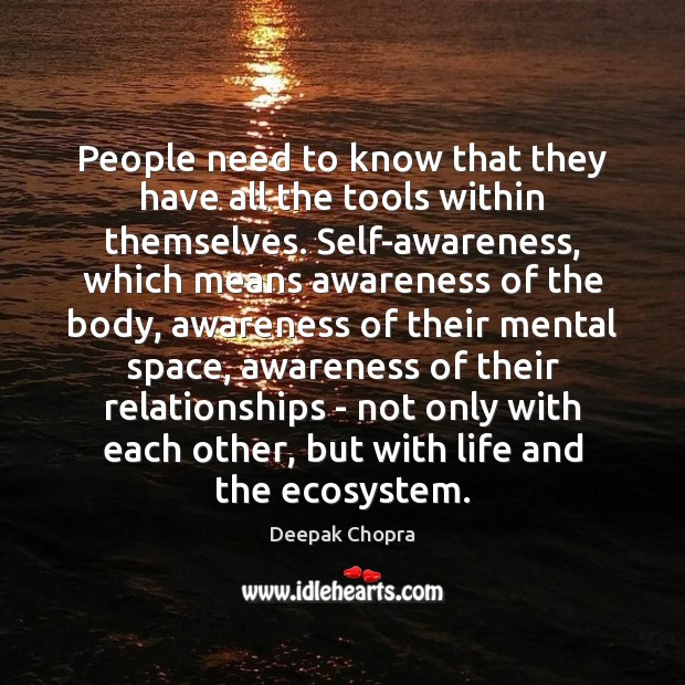 People need to know that they have all the tools within themselves. Image