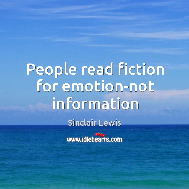 People read fiction for emotion-not information Image