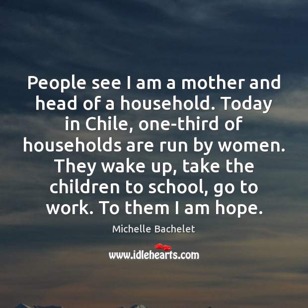 People see I am a mother and head of a household. Today Image