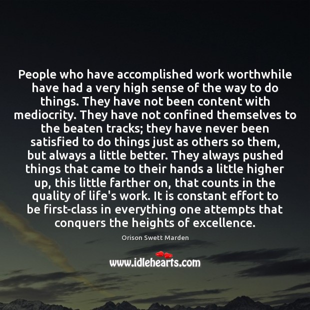 People who have accomplished work worthwhile have had a very high sense Image