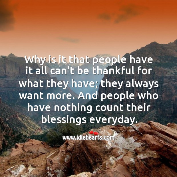 People who have nothing count their blessings everyday. Image