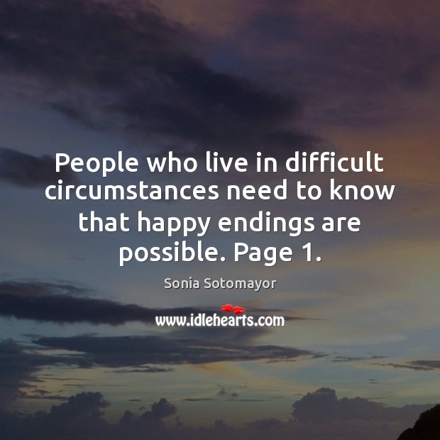 People who live in difficult circumstances need to know that happy endings Image