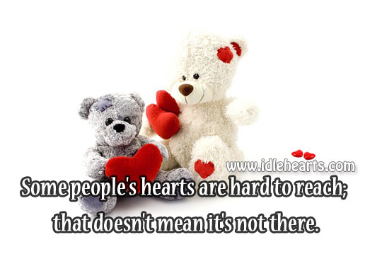 Some people’s hearts are hard to reach Image