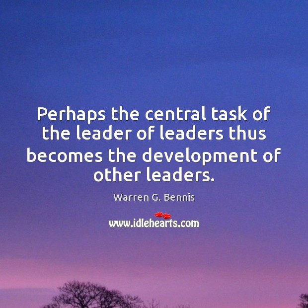 Perhaps the central task of the leader of leaders thus becomes the Image