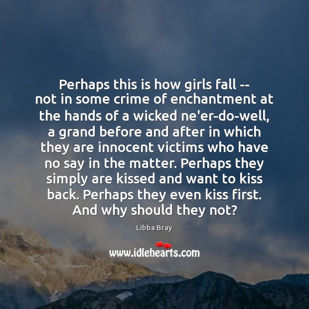 Perhaps this is how girls fall — not in some crime of Image