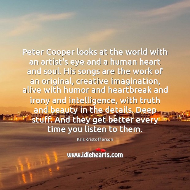 Peter Cooper looks at the world with an artist’s eye and a Kris Kristofferson Picture Quote