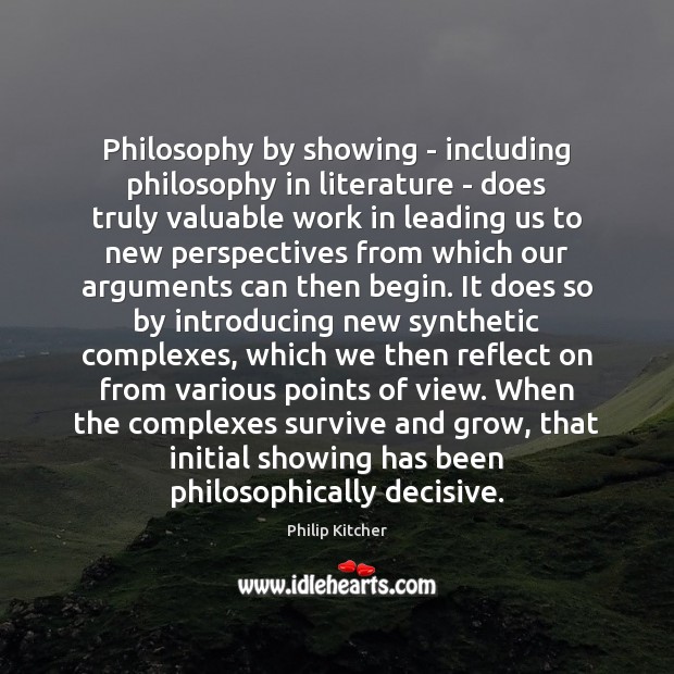Philosophy by showing – including philosophy in literature – does truly valuable Image