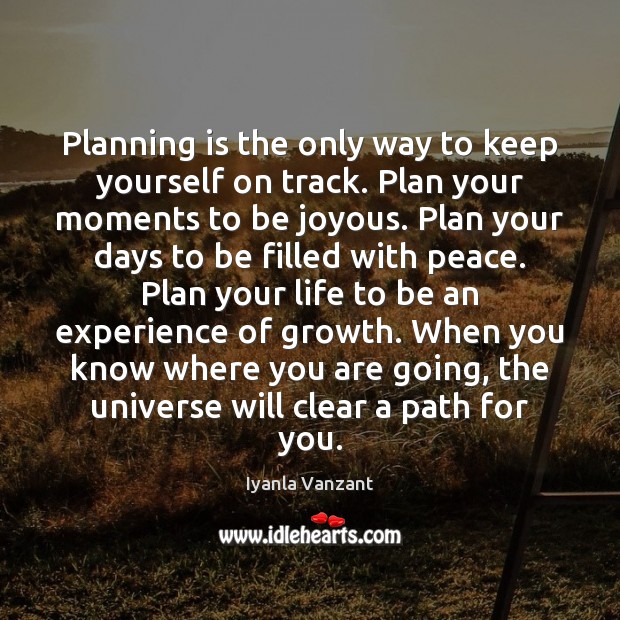 Planning is the only way to keep yourself on track. Plan your Image