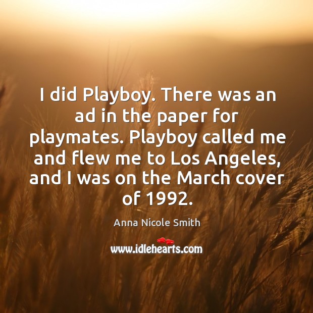 Playboy called me and flew me to los angeles, and I was on the march cover of 1992. Image