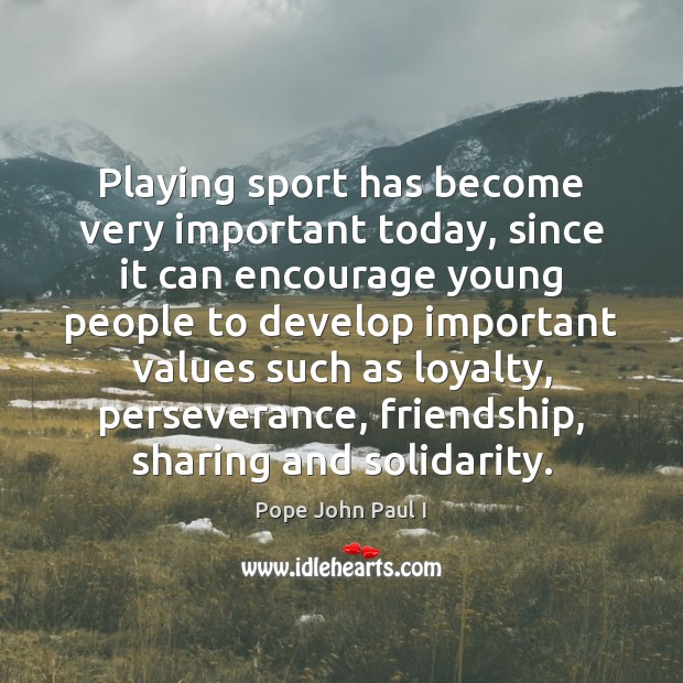 Playing sport has become very important today, since it can encourage young Image