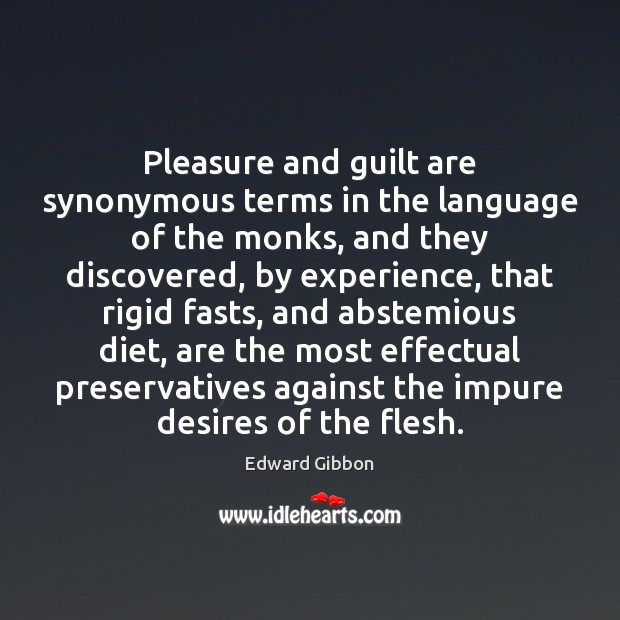 Pleasure and guilt are synonymous terms in the language of the monks, Image