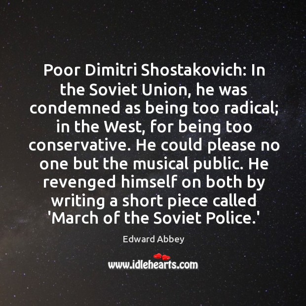 Poor Dimitri Shostakovich: In the Soviet Union, he was condemned as being Image