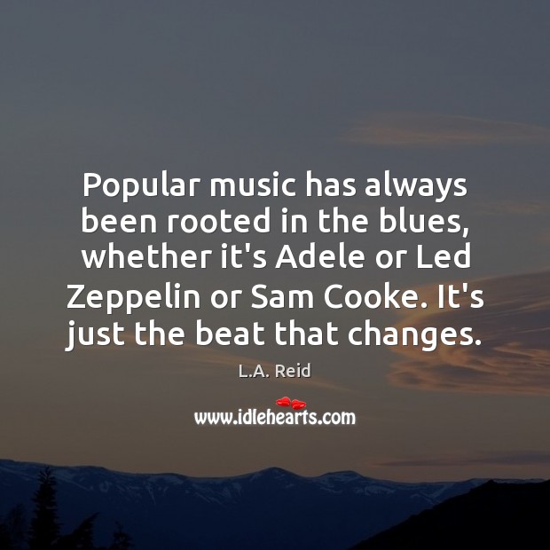 Popular music has always been rooted in the blues, whether it’s Adele Image