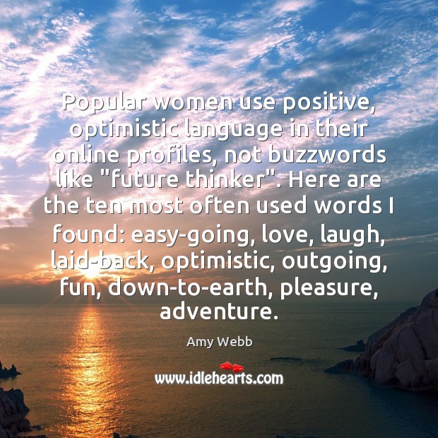 Popular women use positive, optimistic language in their online profiles, not buzzwords Image