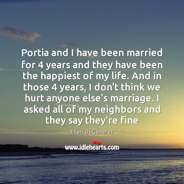 Portia and I have been married for 4 years and they have been Image