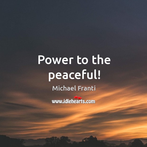 Power to the peaceful! Image