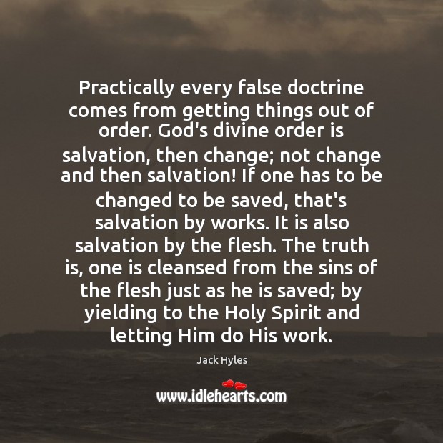 Practically every false doctrine comes from getting things out of order. God’s Image