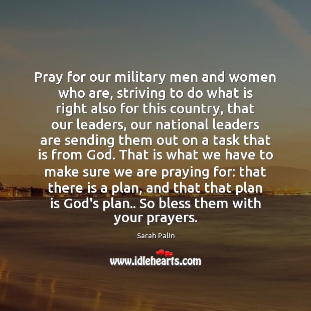 Pray for our military men and women who are, striving to do Image