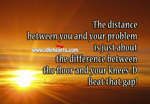Beat the gap between the floor and your knees. Image