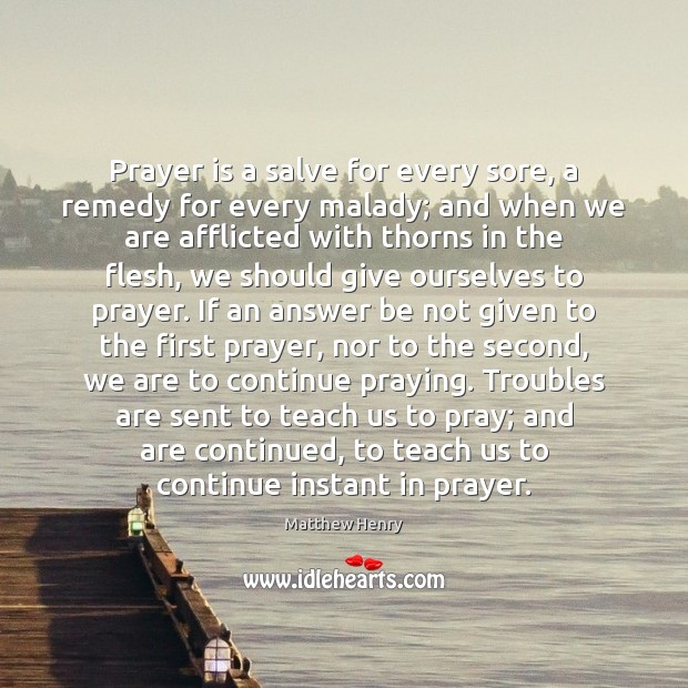 Prayer is a salve for every sore, a remedy for every malady; Prayer Quotes Image