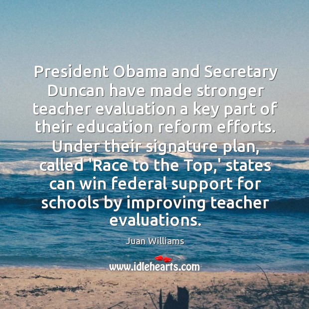 President Obama and Secretary Duncan have made stronger teacher evaluation a key Image