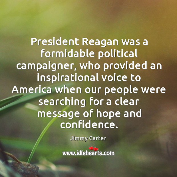 President reagan was a formidable political campaigner 