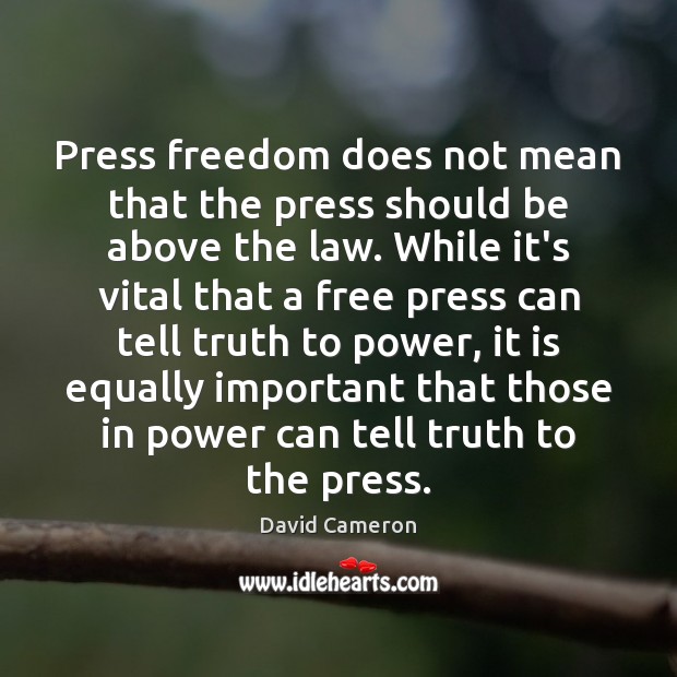 Press freedom does not mean that the press should be above the Image