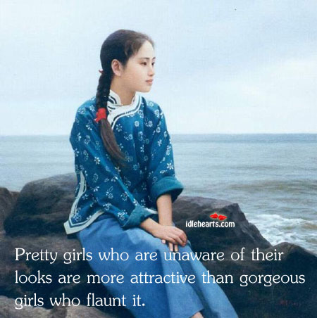 Pretty girls who are unaware of their looks are more Image