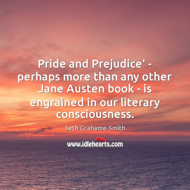 Pride and Prejudice’ – perhaps more than any other Jane Austen book Image