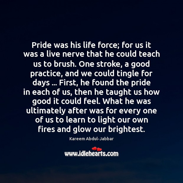 Pride was his life force; for us it was a live nerve Image