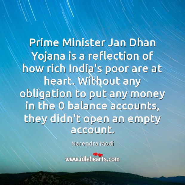 Prime Minister Jan Dhan Yojana is a reflection of how rich India’s Image