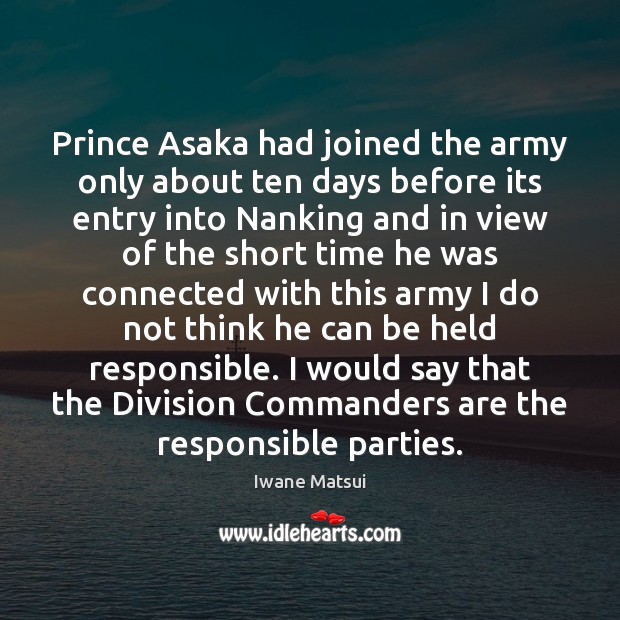 Prince Asaka had joined the army only about ten days before its Image